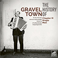 The History of Gravel Town, Chapter III - Single Men